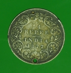 13880 เหรียญกษาปณ์ อาณานิคม ประเทศอินเดียว ปี ค.ศ. 1877 เนื้อเงิน 17